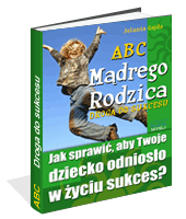 ABC Mądrego Rodzica: Droga do Sukcesu